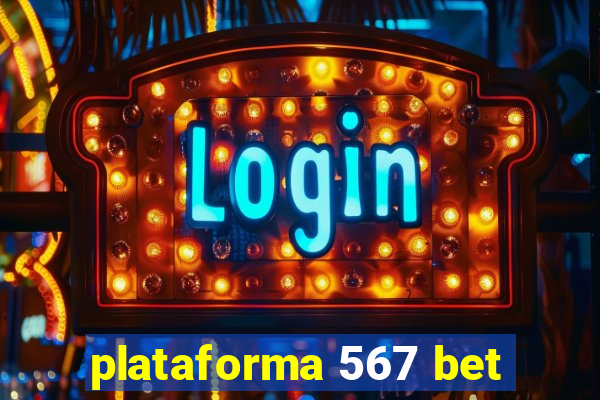 plataforma 567 bet